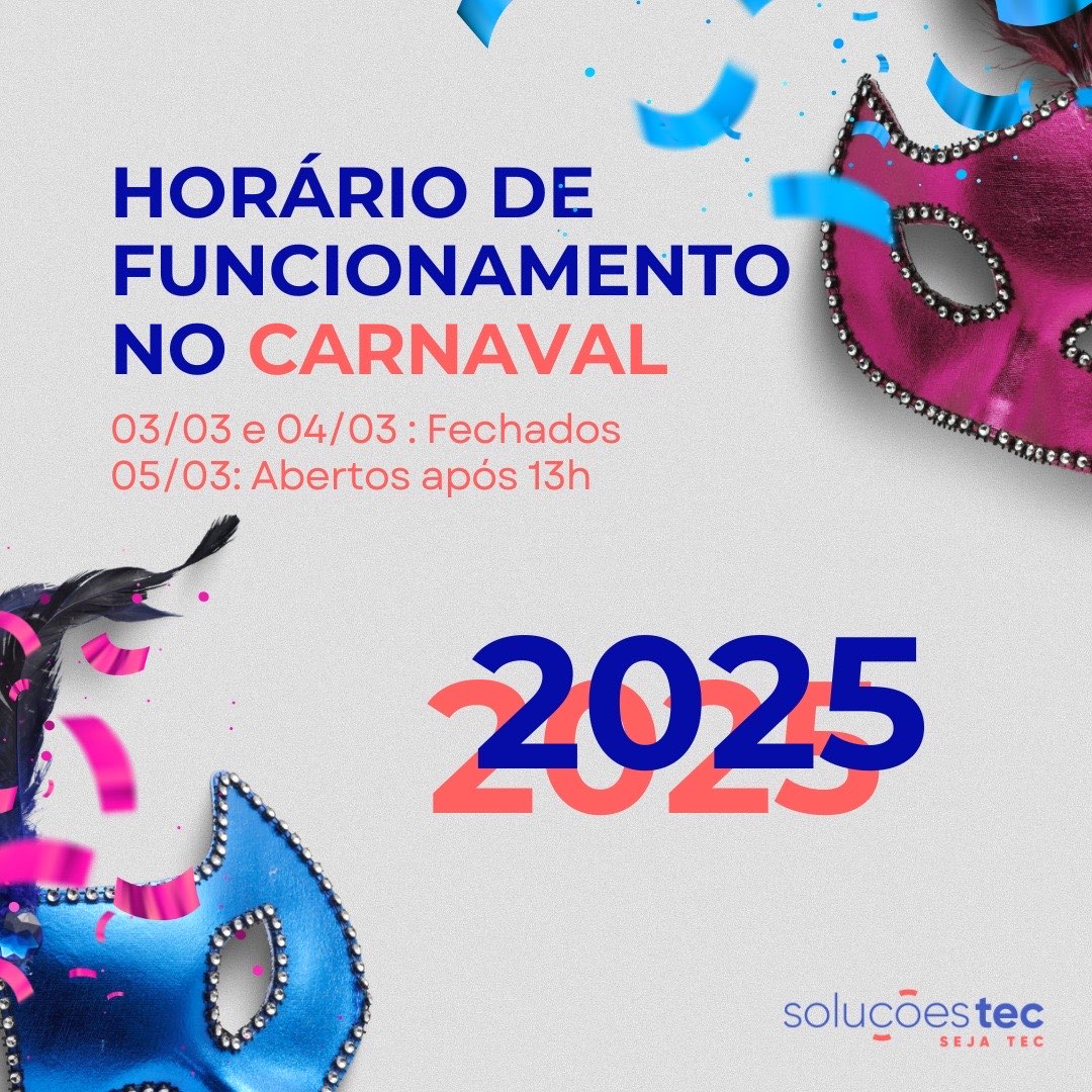 Informativo de horário de atendimento no carnaval 2025